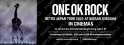 『ONE OK ROCK DETOX JAPAN TOUR 2025 AT NISSAN STADIUM IN CINEMAS』60秒予告 入プレ配布も決定