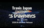Travis Japan、ツアー【 ’s travelers】の印象的なシーンを映像作品ティザーに凝縮